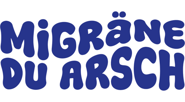 Migräne: du Arsch! Ann-Christin Hoeltje