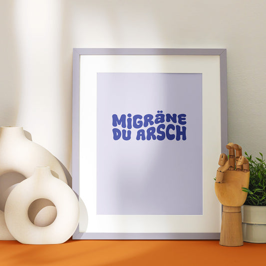 Poster Migräne du Arsch
