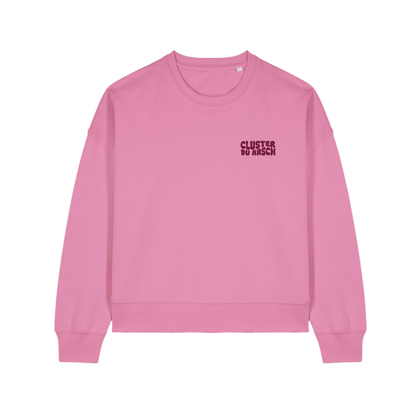 Sweatshirt "Cluster du Arsch"